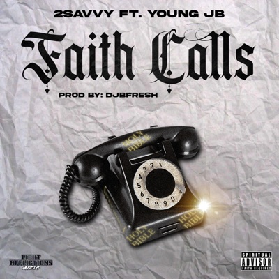 FAITH CALLS (feat. Young JB) - Single