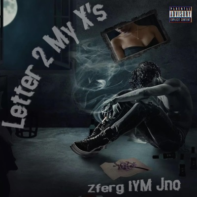 Letter 2 My X's (feat. Zferg) - Single