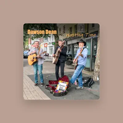 Listen to Dawson Dean, watch music videos, read bio, see tour dates & more!