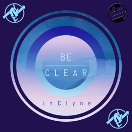 Be Clear inClyne