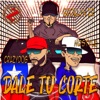 Dale Tu Corte - Single