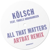 All That Matters (feat. Troels Abrahamsen) [Radio Edit] artwork