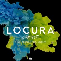 Locura (feat. Belbett) [6am Edit] - Single - Kevin Reinoso