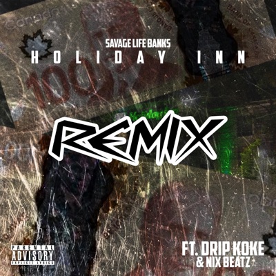 Holiday Inn (feat. DripKoke & NixBeatz) [Remix] - Single