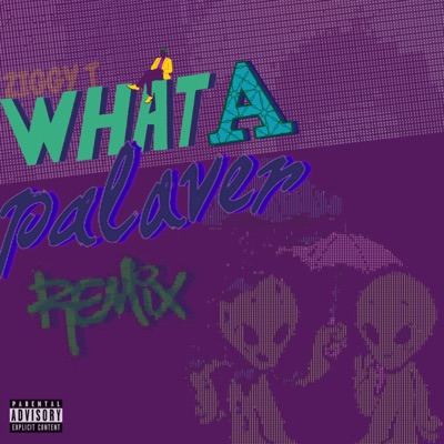 What a Palver (Remix) - EP