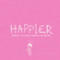 Happier - YUNGBLUD, Oli Sykes & Bring Me The Horizon
