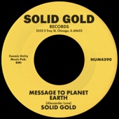 Solid Gold - Message To Planet Earth