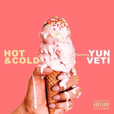Hot & Cold (feat. Yun Veti) - Single