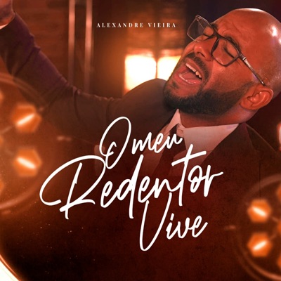O Meu Redentor Vive - Single