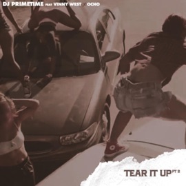 Tear It up, Pt. 2 (feat. Vinny West & Ocho Drippin) DJ Primetime