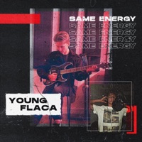 Same Energy (feat. Dan Parrett) - Single - Young Flaca