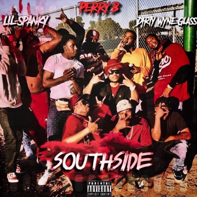 SouthSide (feat. Lil Spanky & Dirty Wyne Glass) - Single