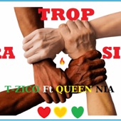 Queen Nia, TiZico - TROP RASIS