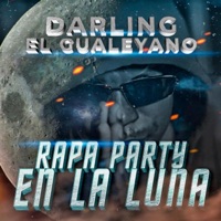 Rapa Party En La Luna - Single - Darling el Gualeyano