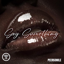 Say Something Peersonile