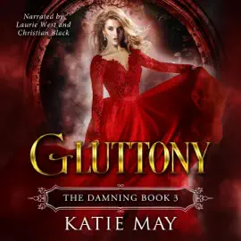 Gluttony: The Damning, Book 3 (Unabridged)