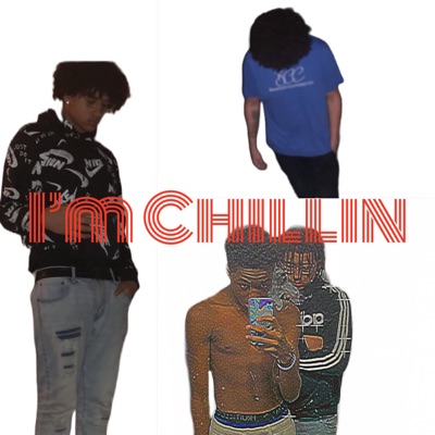 Im Chillin - Single