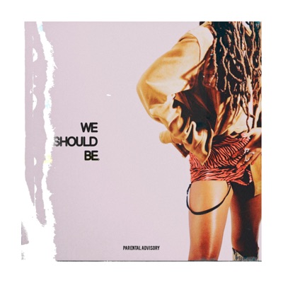 We Should Be - Single