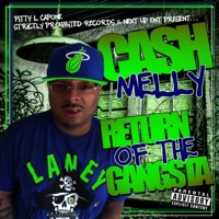 Return of the Gangsta - Cash Melly