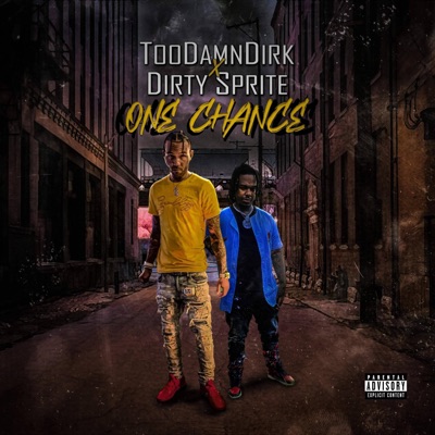 One Chance (feat. TooDamnDirk) - Single