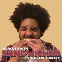 Sandwiches (feat. Black & Broke) - Single - Marcus Smith