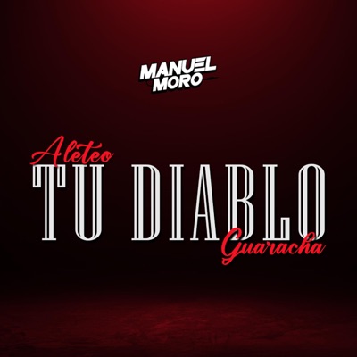 Tu diablo (Aleteo, Guaracha) - Single