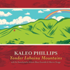 Yonder Lahaina Mountains - Kaleo Phillips