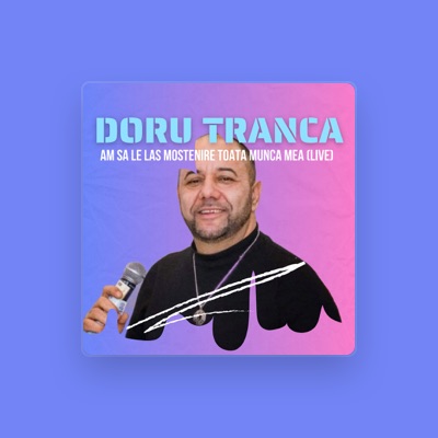 Listen to Doru Tranca, watch music videos, read bio, see tour dates & more!