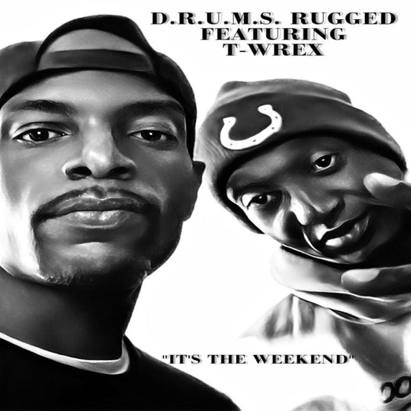IT'S the WEEKEND (feat. T-WREX & RSONAL THEBEATCHEF) - Single