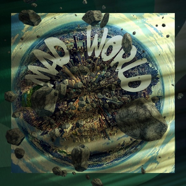 Mad World (feat. One Finger Punch, Maxiscratch & Bloodmasta Cut) - EP