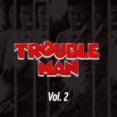 Trouble Man (Hjemmesnekk) artwork