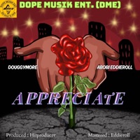 APPRECIATE (feat. Abobi Eddieroll) - Single - Douggymore