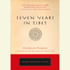 Seven Years in Tibet (Abridged) - Heinrich Harrer
