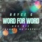 Word For Word (feat. DKG Kie & EmanuelDaProphet) - Bryce G lyrics