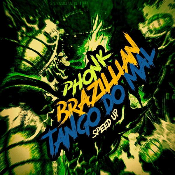 Phonk Brazillian Tango do Mal (Speed UP)