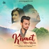 Kismat (feat. Kamal Singh & Ananya) - Single