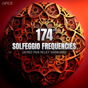 Solfeggio Frequencies 174 Hz (Sacred Pain Relief Vibrations)