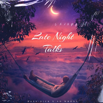 Late Night Talks (feat. Ad wronx) - Single