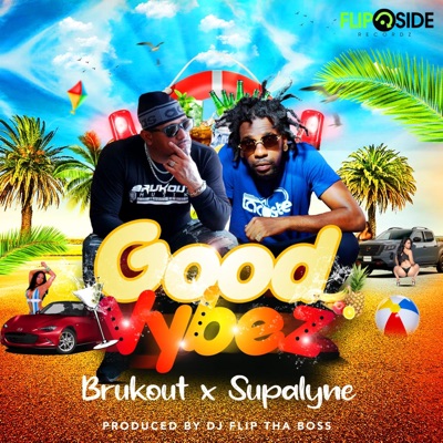 Good Vibes (feat. Supalyne) - Single
