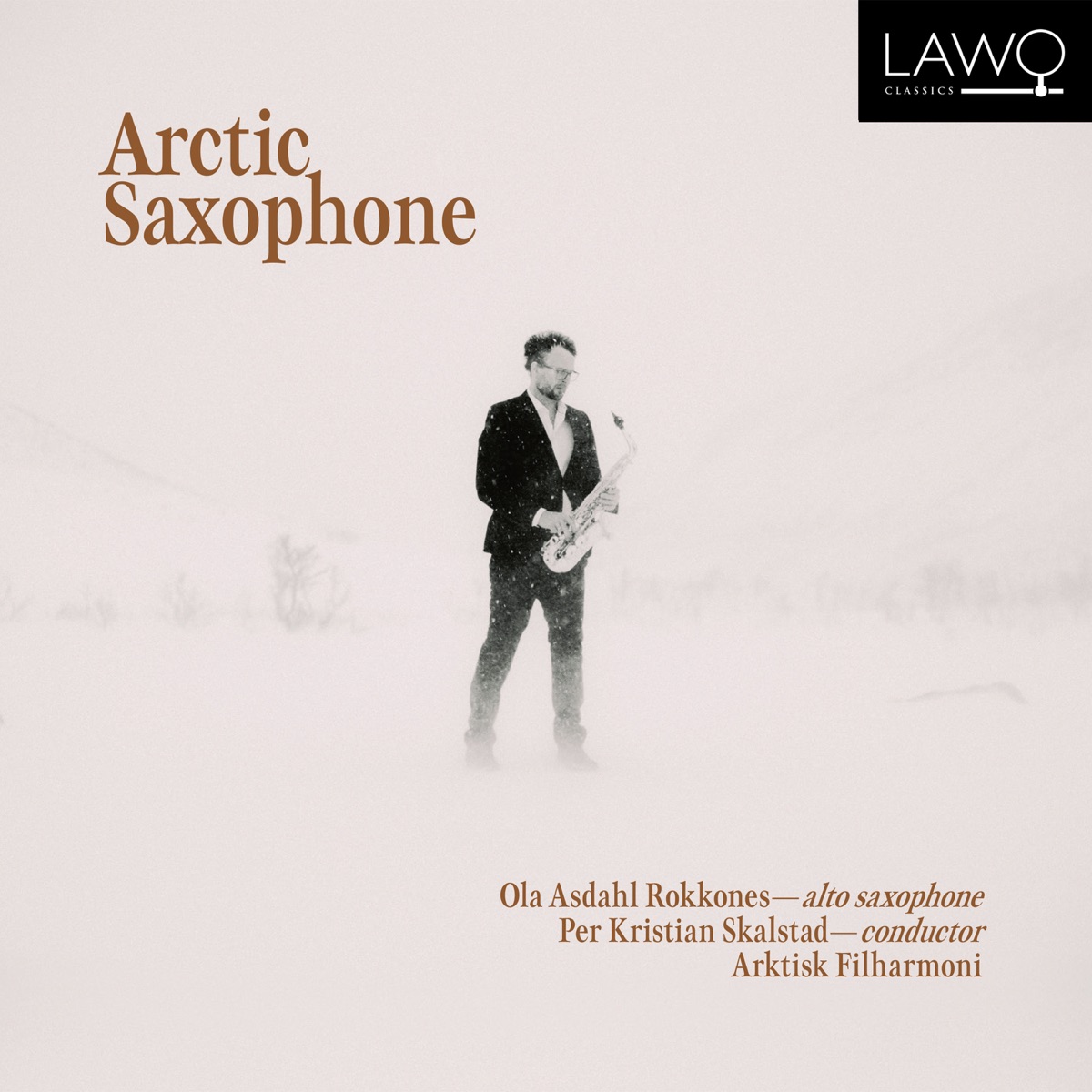Arctic Saxophone - Album by Ola Asdahl Rokkones, Arktisk Filharmoni & Per  Kristian Skalstad - Apple Music