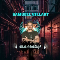 Ele Cresça - Single - Samuell Villart