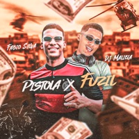 Pistola X Fuzil - Single - DJ MALÍCIA & Fábio Silva