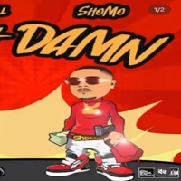 Gah Damn - Single - Sho Mo