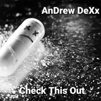 Check This Out - Single - AnDrew DeXx