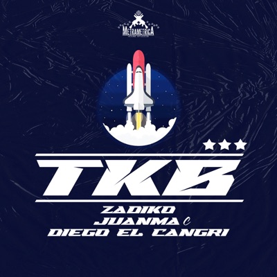 Tkb (feat. Diego El Cangri, zadiko & JUANMA C) - Single