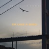 I'm Like a Bird (Acoustic Live Session) - Single