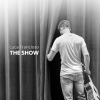 The show - EP - Luca Francioso