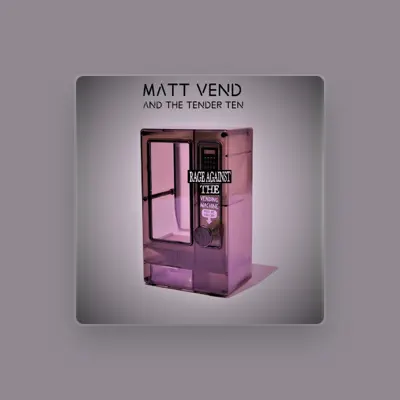 Listen to Matt Vend and the Tender Ten, watch music videos, read bio, see tour dates & more!