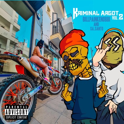 Kriminal Argot, Vol. 2 (feat. SaSanto) - EP