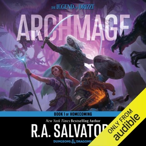 Archmage: Legend of Drizzt: Homecoming, Book 1 (Unabridged)